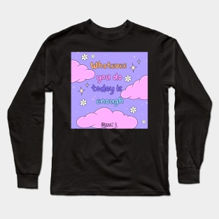 Enough Long Sleeve T-Shirt